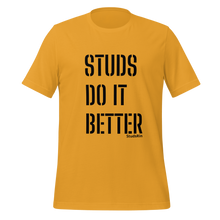 Load image into Gallery viewer, "Studs Do It Better" Tee