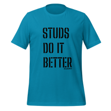 Load image into Gallery viewer, &quot;Studs Do It Better&quot; Tee
