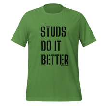 Load image into Gallery viewer, &quot;Studs Do It Better&quot; Tee
