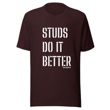 Load image into Gallery viewer, &quot;Studs Do It Better&quot; Tee
